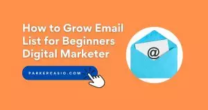 How to Grow Email List for Beginners Digital Marketer