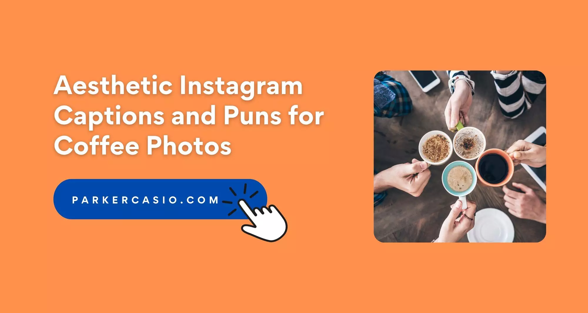 Aesthetic Instagram Captions and Puns for Coffee Photos