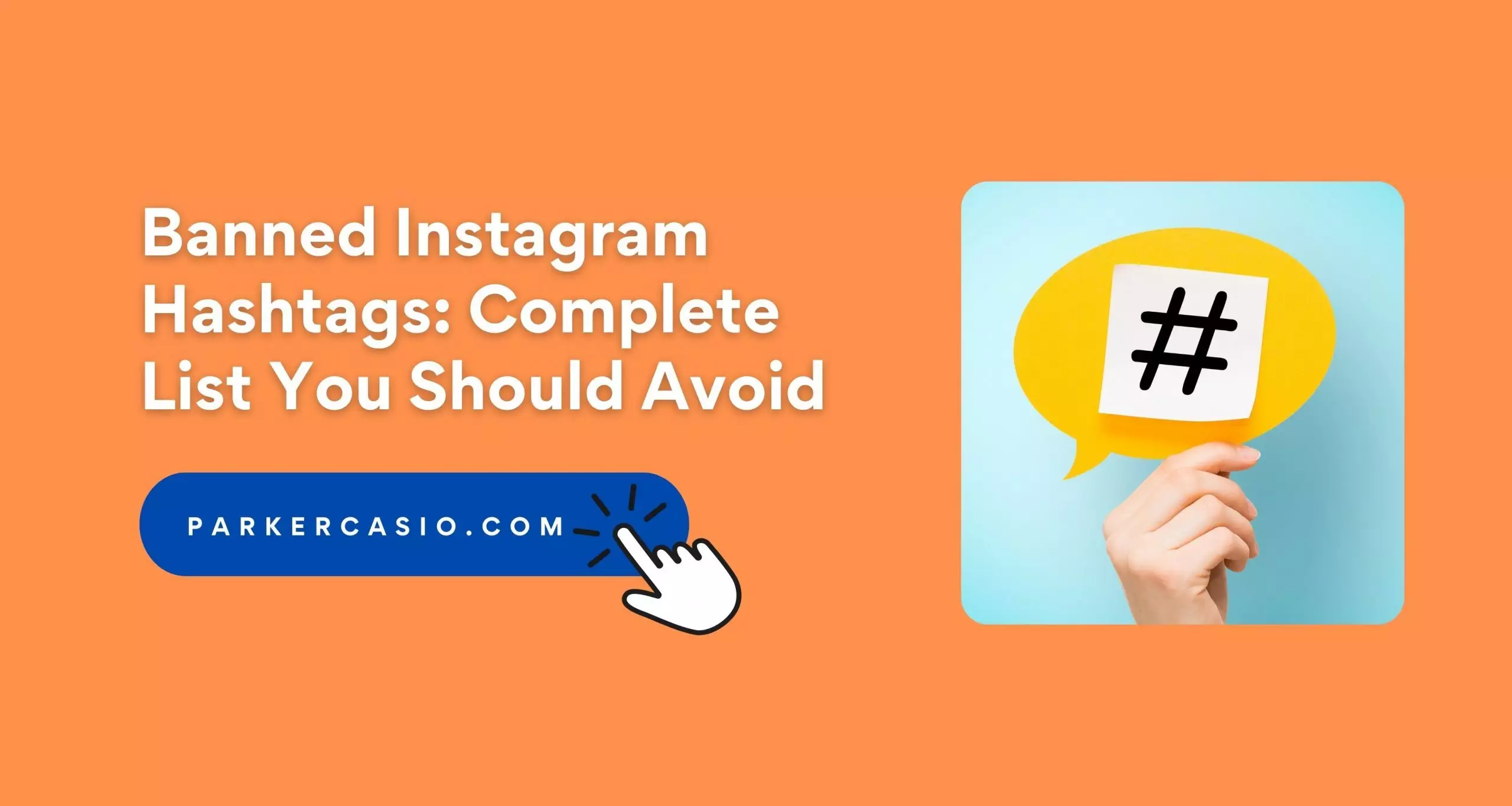 Banned Instagram Hashtags Complete List You Should Avoid