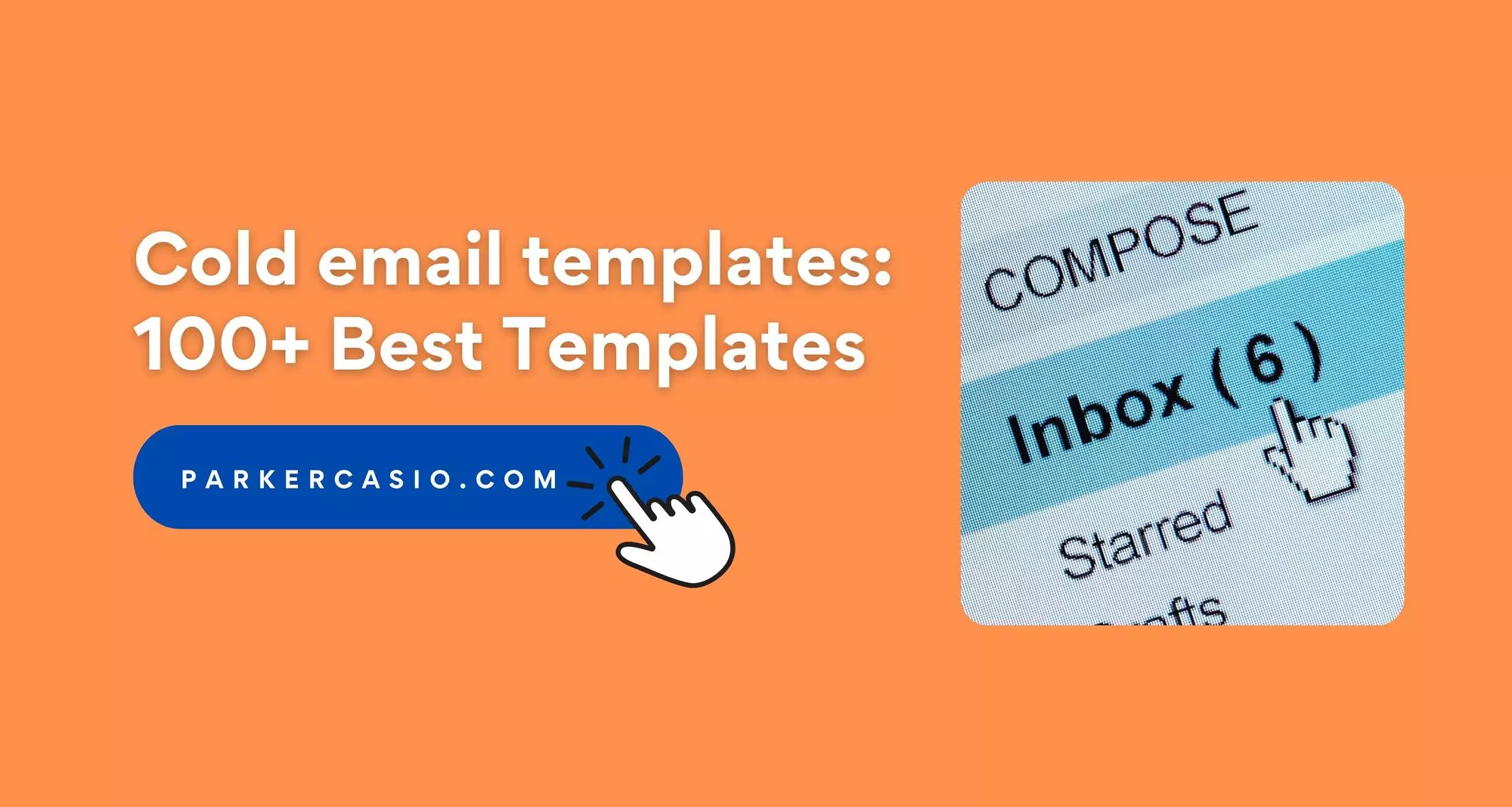 Cold email templates: Best 100+ Examples Based On Your Business Needs