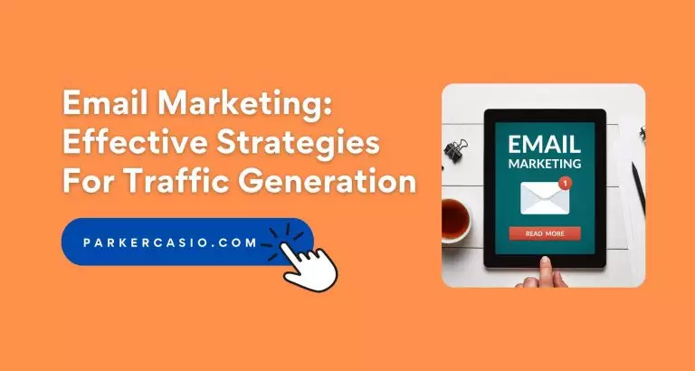 Email Marketing: Effective Strategies For Traffic Generation