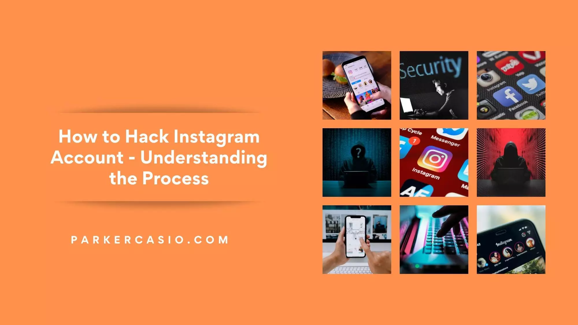 How to Hack Instagram Account - Understanding the Process