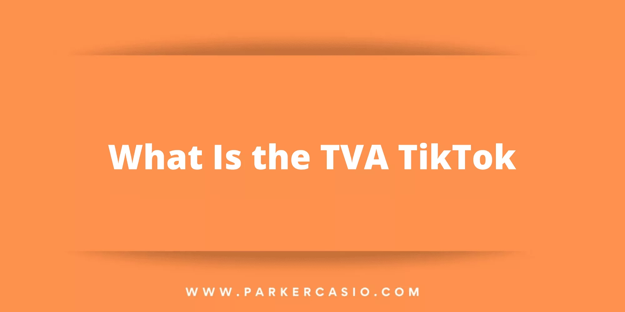 What is The TVA TikTok