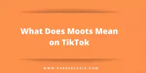 What Does Moots Mean on TikTok