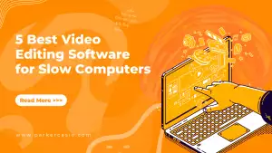 best video editing software for slow computers