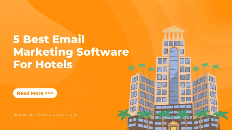 what are the best email marketing software for hotels, what email marketing software for hotels can you use, recommended email marketing software