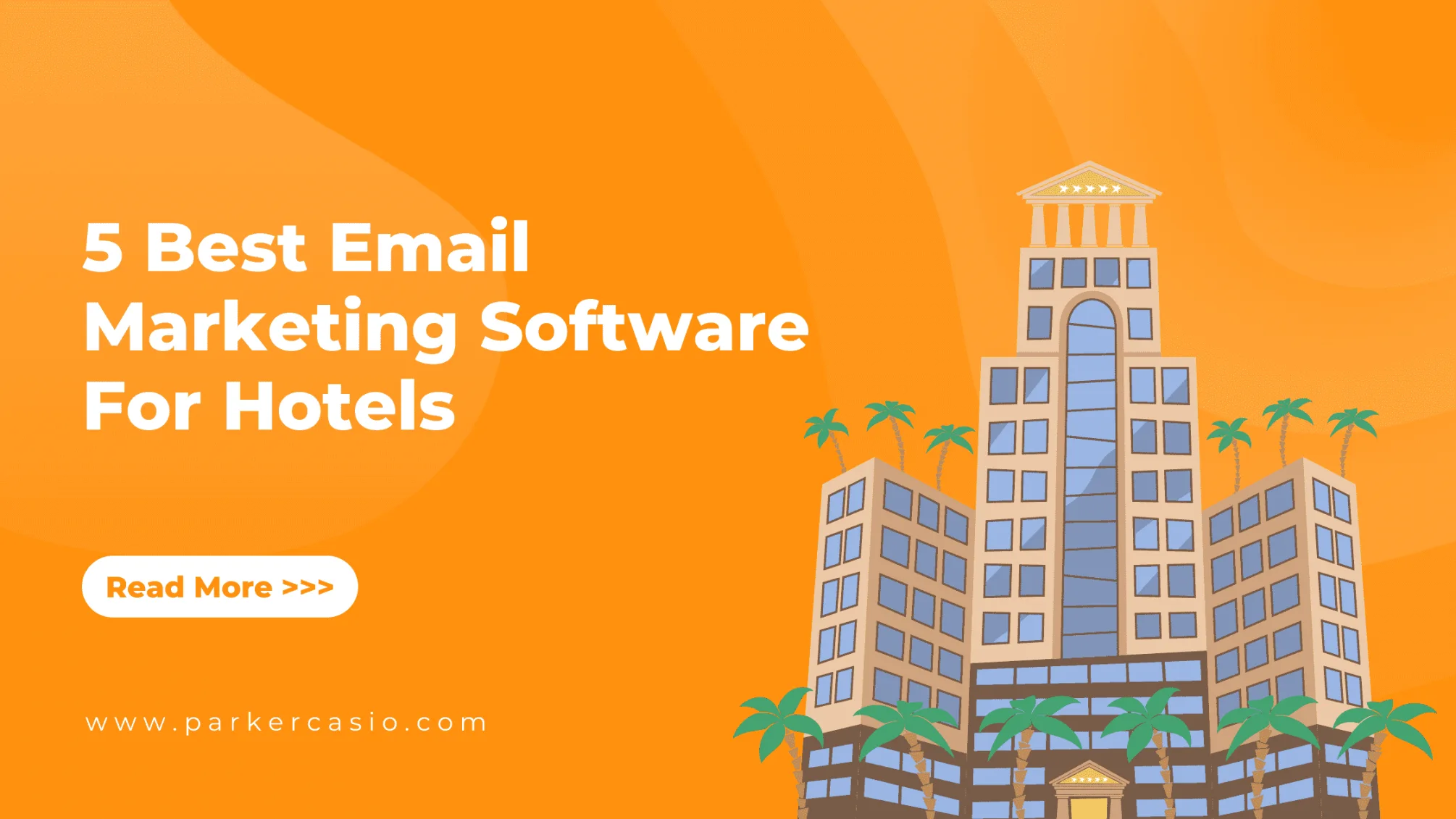 what are the best email marketing software for hotels, what email marketing software for hotels can you use, recommended email marketing software