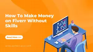 How To Make Money on Fiverr Without Skills