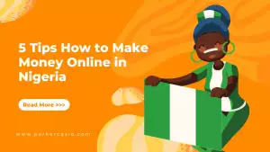 5 Tips How to Make Money Online in Nigeria